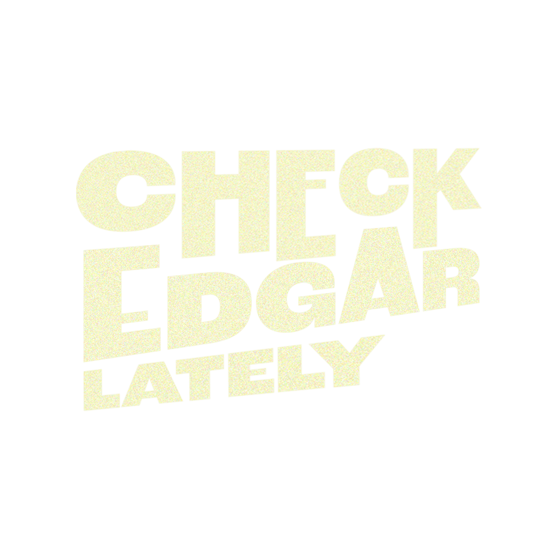 Check Edgar Lately