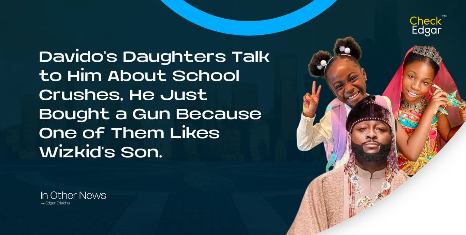 Davido's Daughters Talk to Him About School Crushes, He Just Bought a Gun Because One of Them Likes Wizkid's Son.