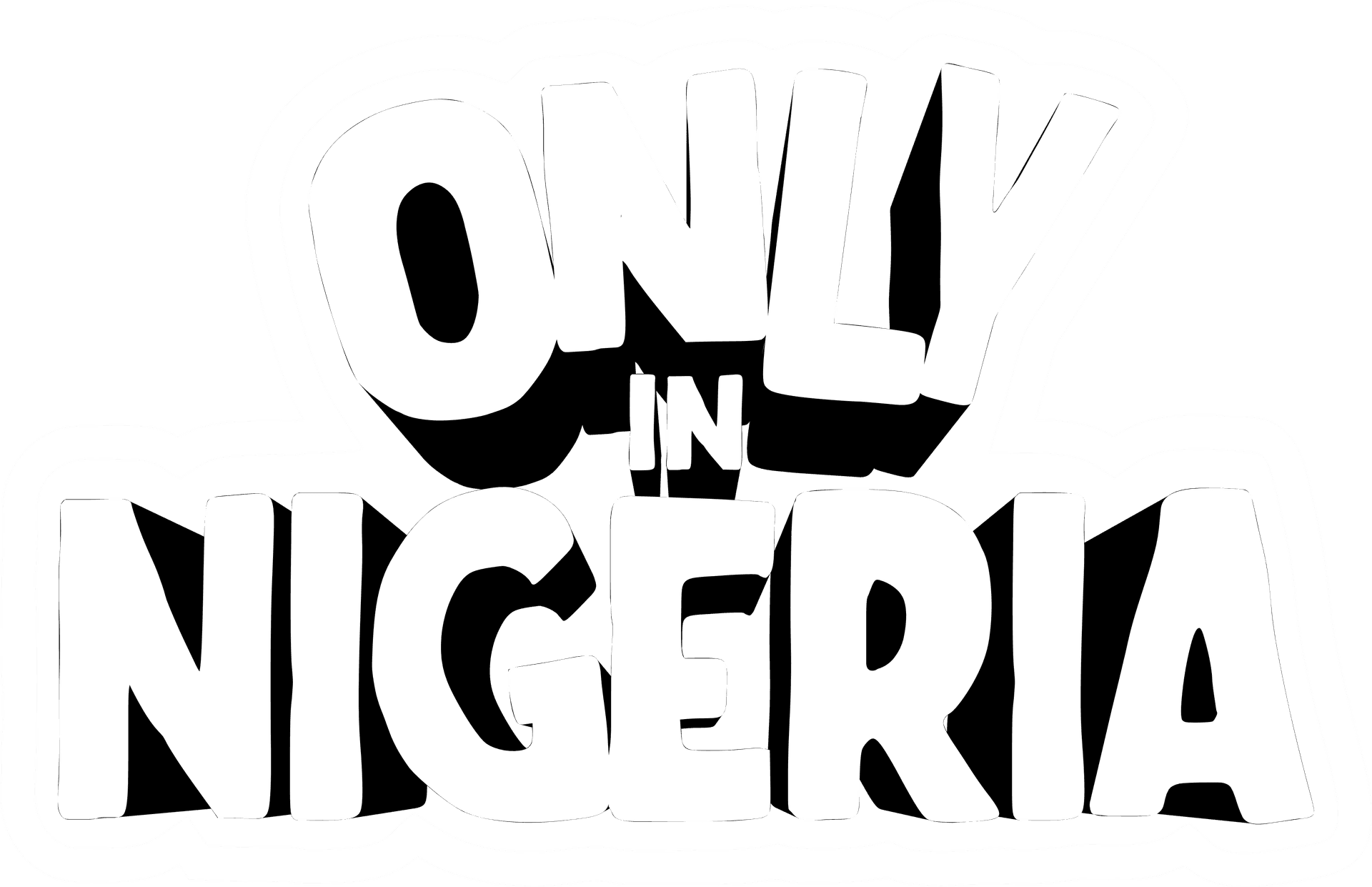 ONLY IN NIGERIA