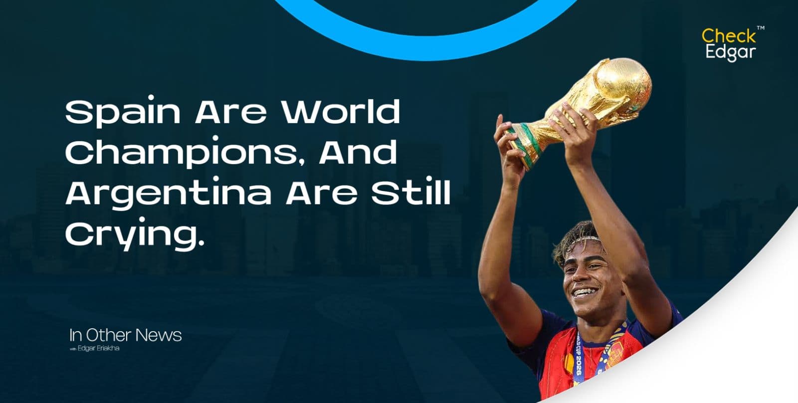 Spain Are World Champions, And Argentina Are Still Crying