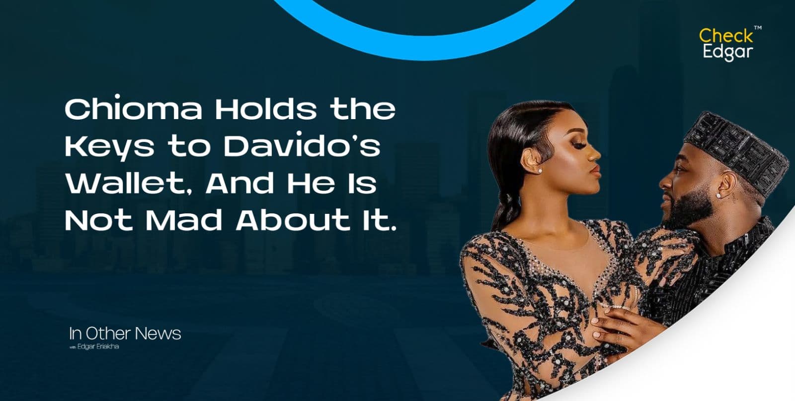 Chioma Holds the Keys to Davido’s Wallet, And He Is Not Mad About It