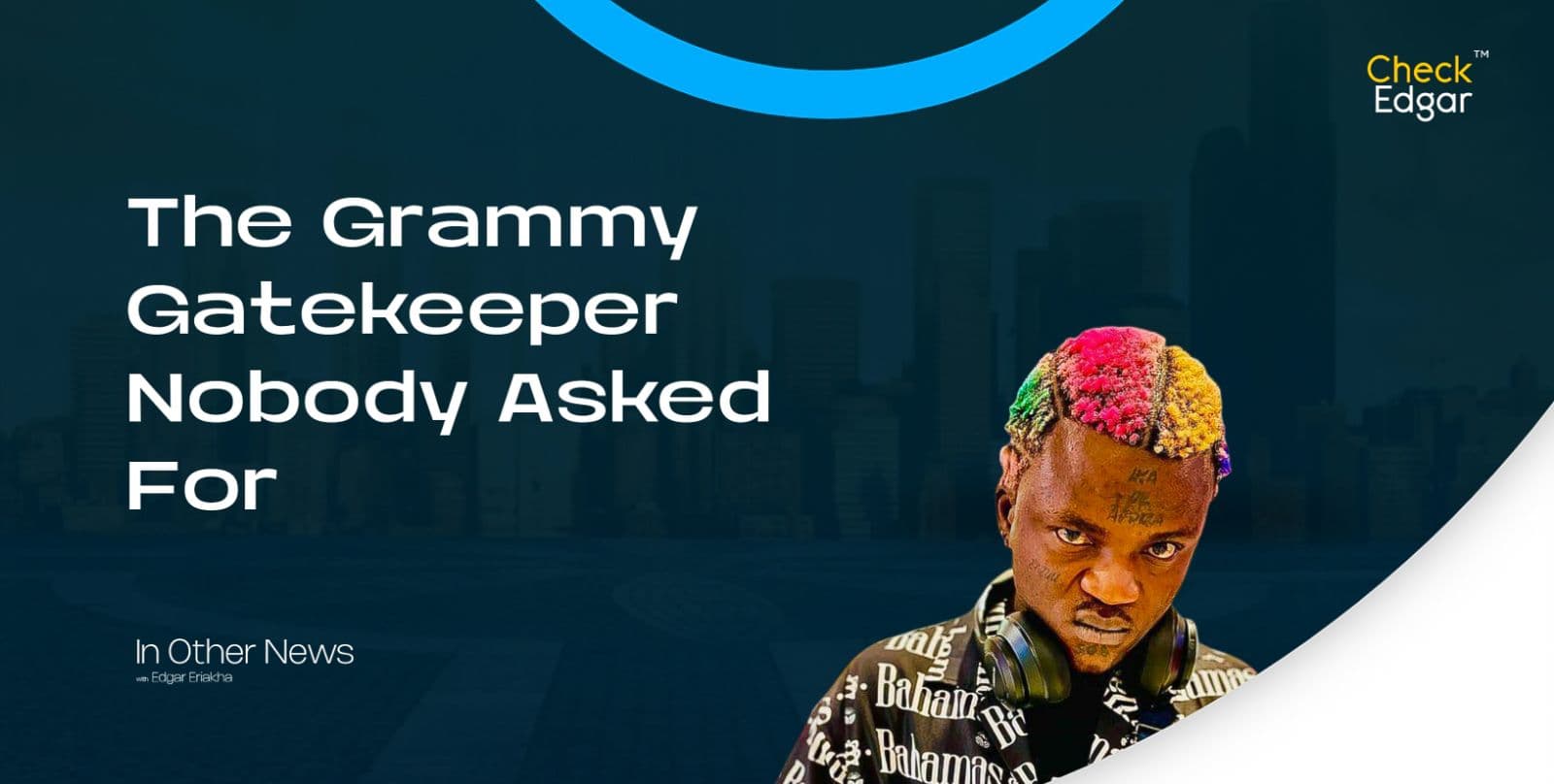 The Grammy Gatekeeper Nobody Asked For