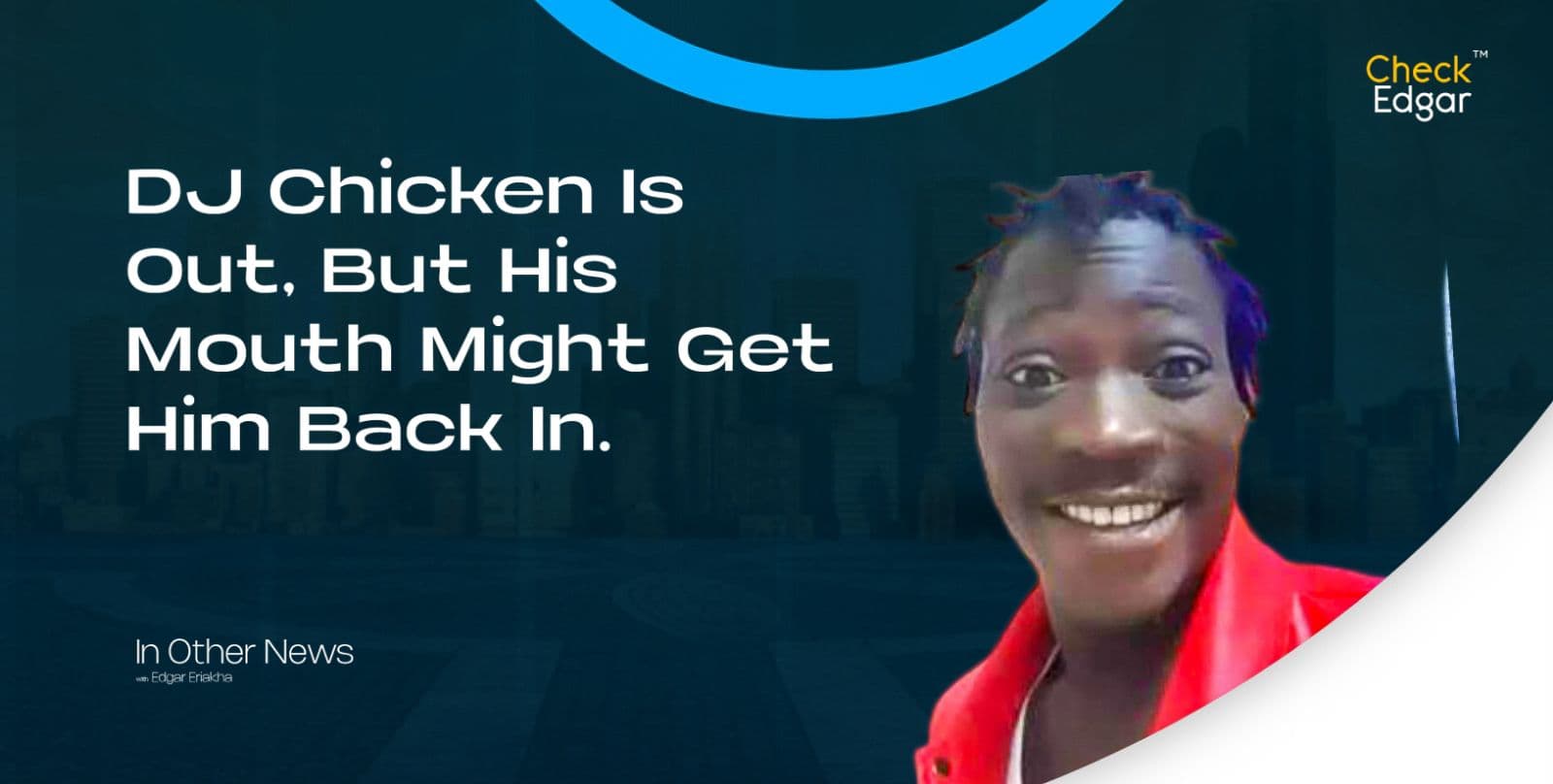 DJ Chicken Is Out, But His Mouth Might Get Him Back In