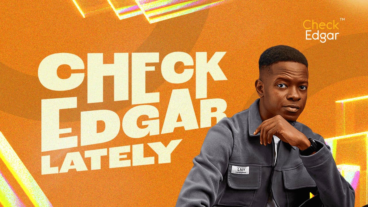 Check Edgar Lately – Episode 1: So, We’re Doing This?