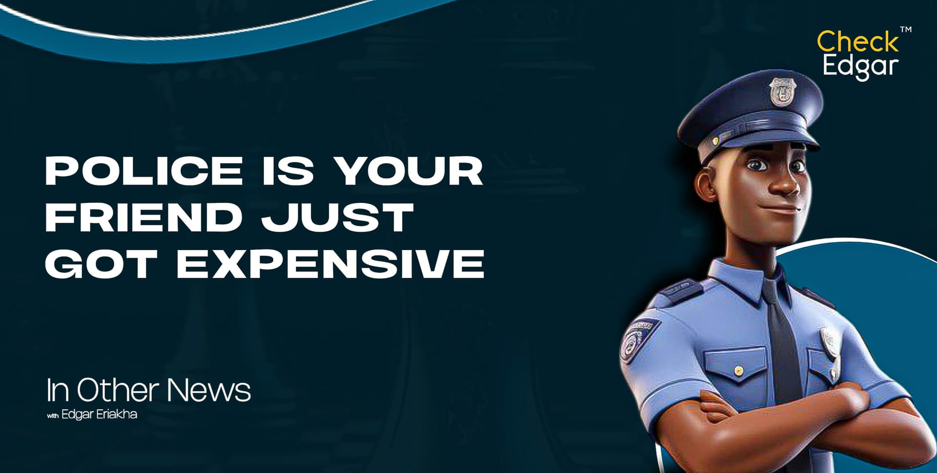 POLICE IS YOUR FRIEND JUST GOT EXPENSIVE