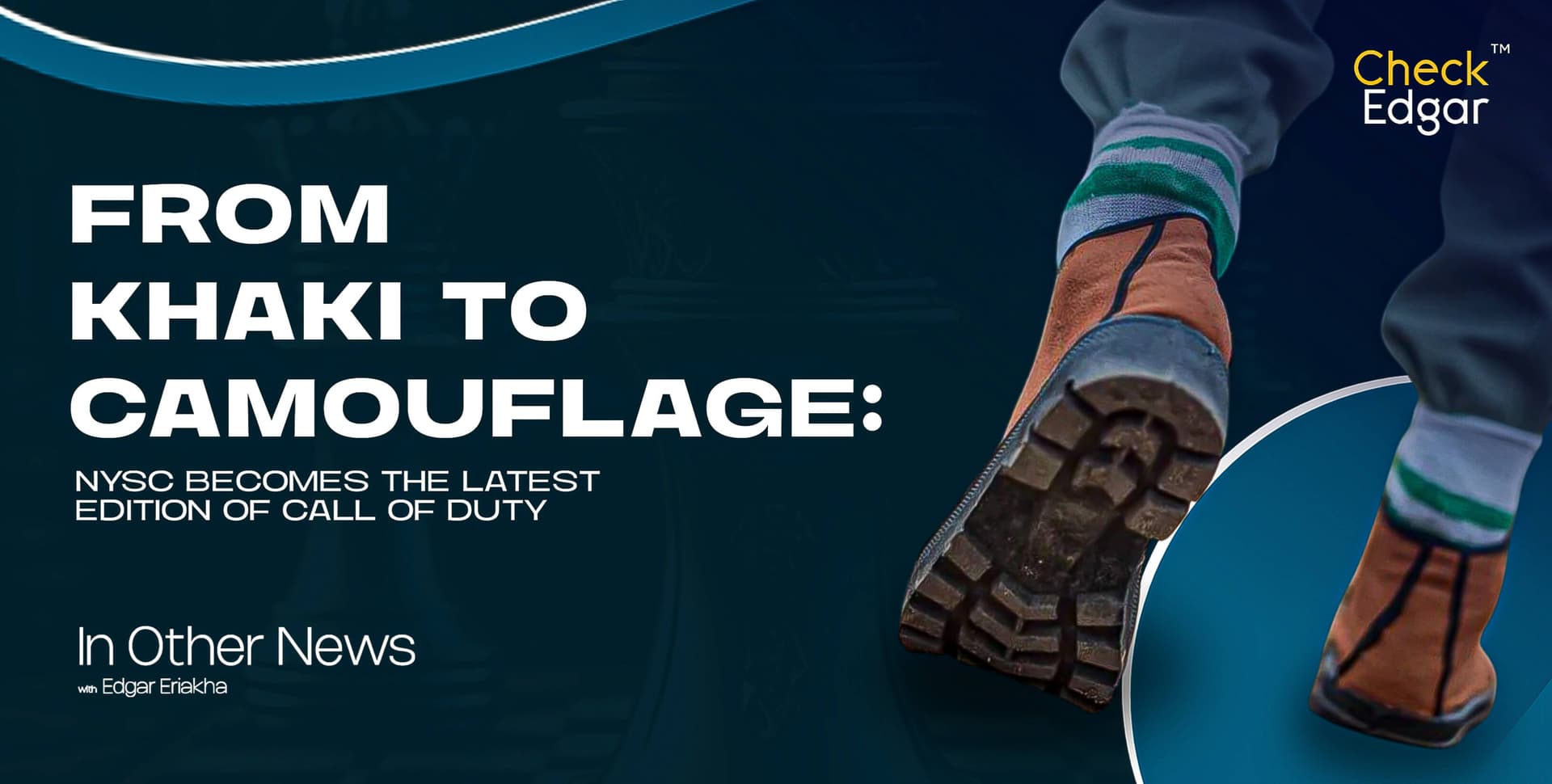 FROM KHAKI TO CAMOUFLAGE: NYSC BECOMES THE LATEST EDITION OF CALL OF DUTY